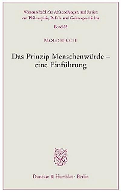 Das Prinzip Menschenwürde – eine Einführung.