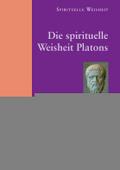 Die spirituelle Weisheit Platons