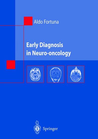 Early diagnosis in neuro-oncology