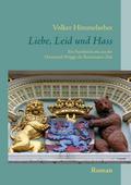 Liebe, Leid und Hass