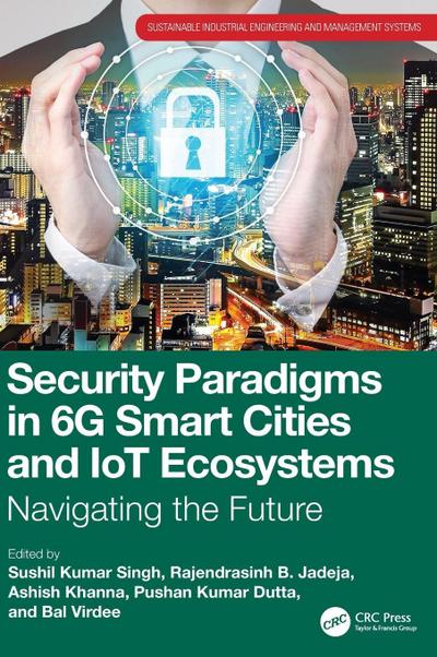 Security Paradigms in 6G Smart Cities and IoT Ecosystems