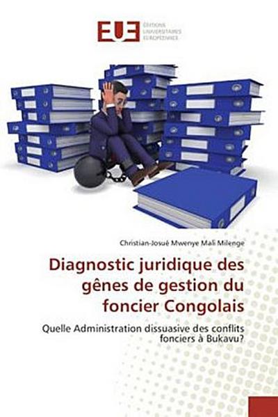 Diagnostic juridique des gênes de gestion du foncier Congolais