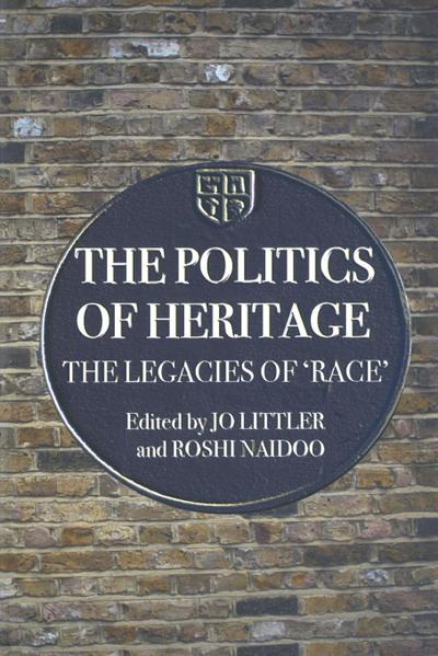 The Politics of Heritage