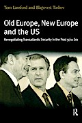 Old Europe, New Europe and the US