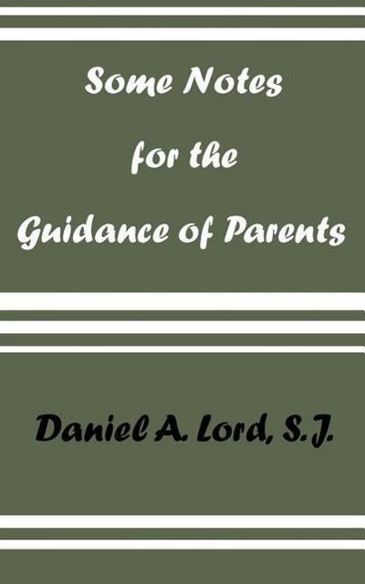 Some Notes for the Guidance of Parents