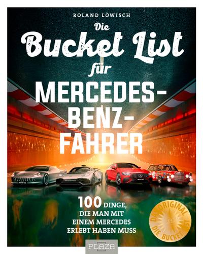 Bucket-List für Mercedes-Fahrer