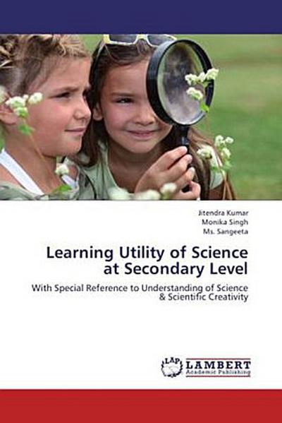 Learning Utility of Science at Secondary Level