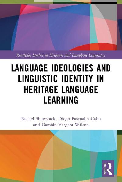 Language Ideologies and Linguistic Identity in Heritage Language Learning