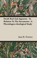 Death Real And Apparent - In Relation To The Sacraments