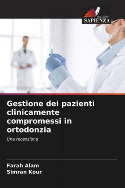 Gestione dei pazienti clinicamente compromessi in ortodonzia