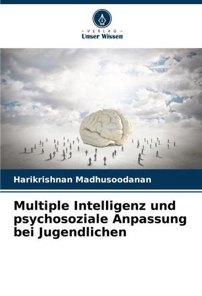Multiple Intelligenz und psychosoziale Anpassung bei Jugendlichen