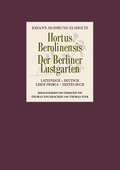 Hortus Berolinensis - Der Berliner Lustgarten