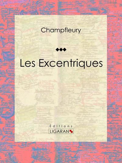 Les Excentriques