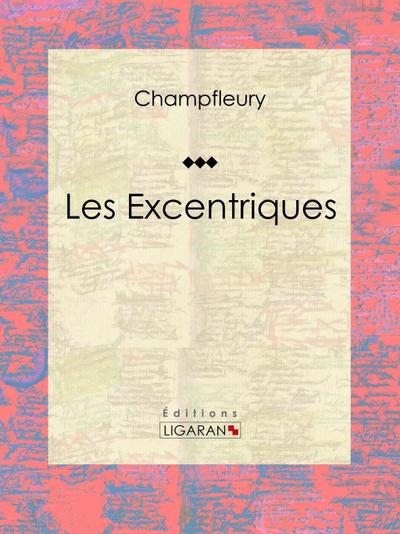 Les Excentriques