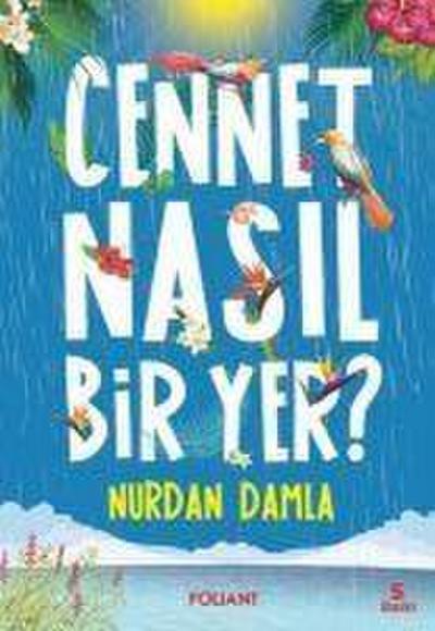 Cennet Nasil Bir Yer