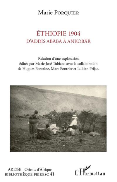 Ethiopie 1904 D’Addis Abäba à Ankobär