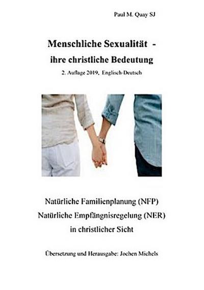 Menschliche Sexualität - ihre christliche Bedeutung 2. Auflage 2019 - Englisch-Deutsch