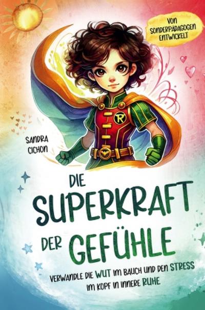 Die Superkraft der Gefühle