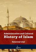 Administrative and Cultural History of Islam