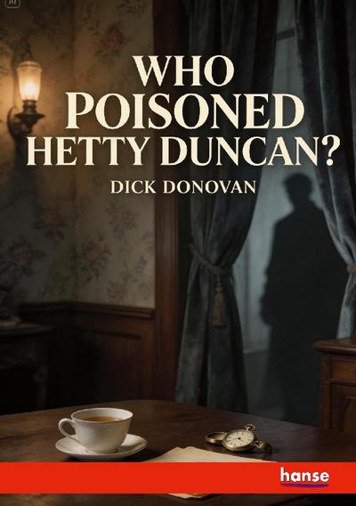 Who poisoned Hetty Duncan
