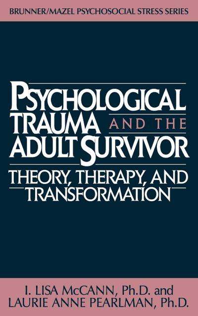 Psychological Trauma And Adult Survivor Theory