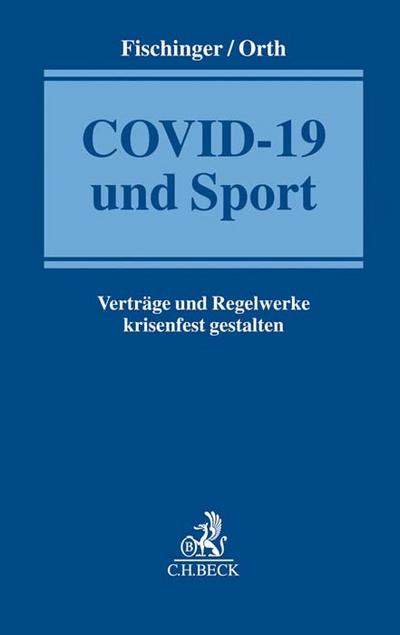 COVID-19 und Sport: Verträge und Regelwerke krisenfest gestalten