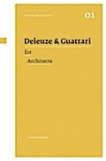 Deleuze & Guattari for Architects