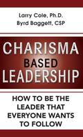 Charisma Based Leadership