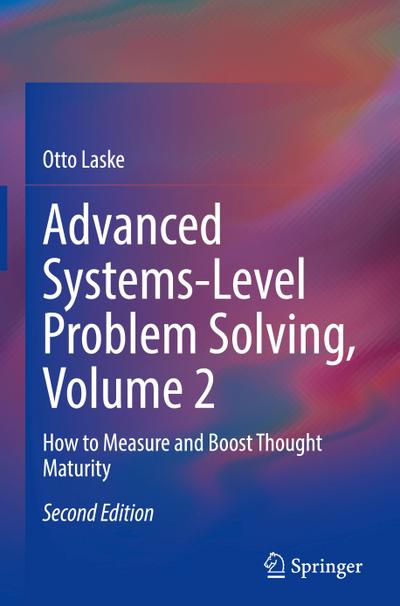 Advanced Systems-Level Problem Solving, Volume 2