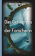 Klara und das Geheimnis der Forscherin