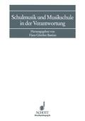 Schulmusik und Musikschule in der Verantwortung