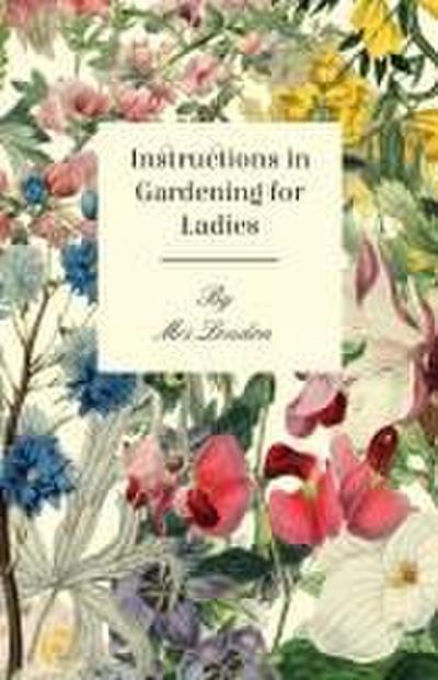 Instructions In Gardening For Ladies