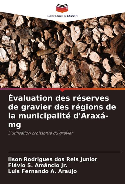 Évaluation des réserves de gravier des régions de la municipalité d’Araxá-mg