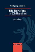 Die Berufung in Zivilsachen: Für Praxis und Ausbildung