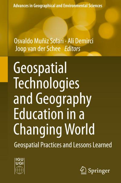 Geospatial Technologies and Geography Education in a Changing World