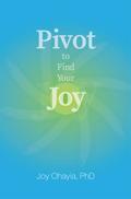 Pivot to Find Your Joy