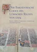 Der Bardewiksche Codex des Lübischen Rechts von 12