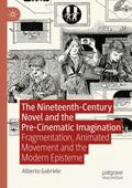 The Nineteenth-Century Novel and the Pre-Cinematic