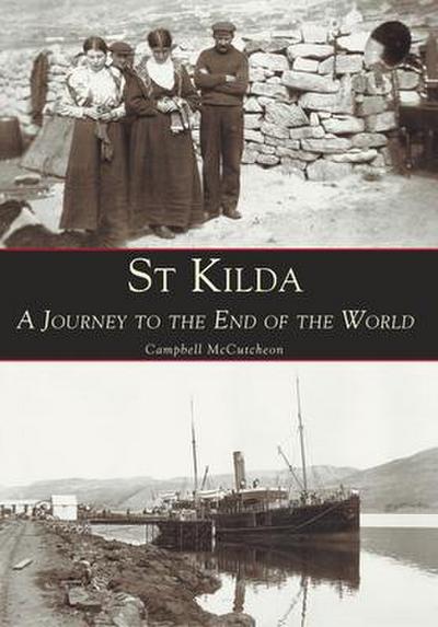St Kilda a Journey to the End of the World