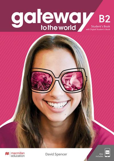 Gateway to the world B2: Student’s Book + DSB + App
