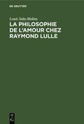 La philosophie de l’amour chez Raymond Lulle