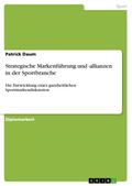 Strategische Markenführung und -allianzen in der S