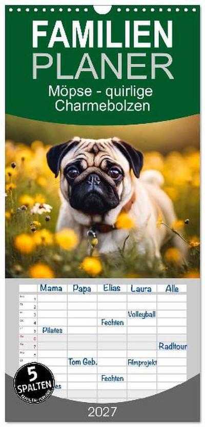 Familienplaner 2027 - Möpse - quirlige Charmebolzen mit 5 Spalten (Wandkalender, 21 x 45 cm) CALVENDO