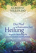 Der Pfad schamanischer Heilung