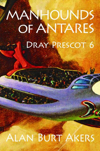 Manhounds of Antares (Dray Prescot, #6)