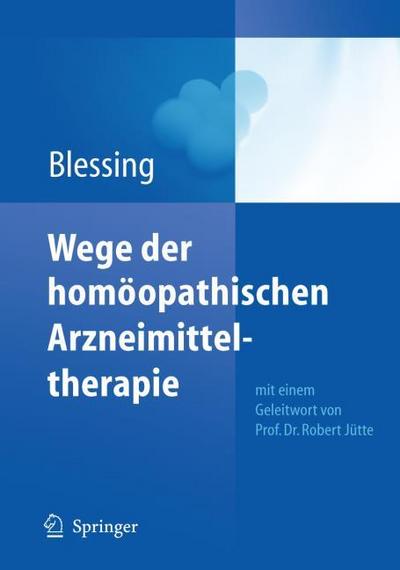 Wege der homöpathischen Arzneimitteltherapie