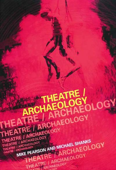 Theatre/Archaeology