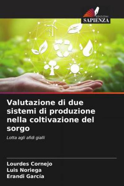 Valutazione di due sistemi di produzione nella coltivazione del sorgo