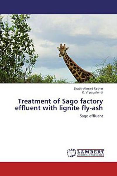 Treatment of Sago factory effluent with lignite fly-ash