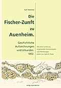 Die Fischer-Zunft zu Auenheim.